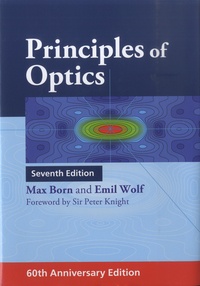 Max Born et Emil Wolf - Principles of Optics.