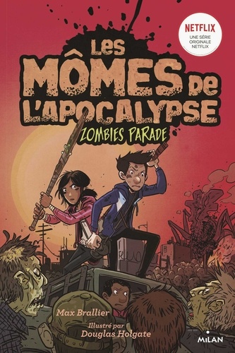 Les mômes de l'apocalypse, Tome 02. Zombie parade