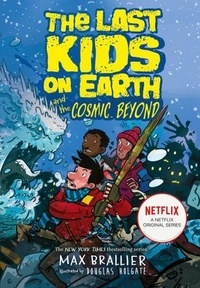Max Brallier - The Last Kids on Earth and the Cosmic Beyond.