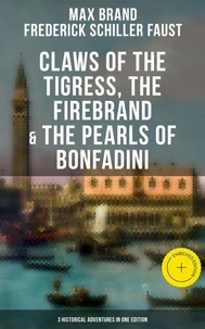 Claws of the Tigress, The Firebrand &amp; The Pearls of Bonfadini