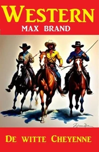De witte Cheyenne: Western