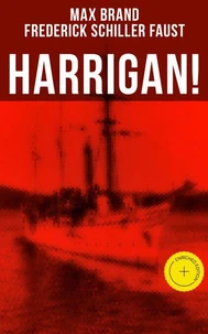 Harrigan!