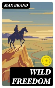 Wild Freedom