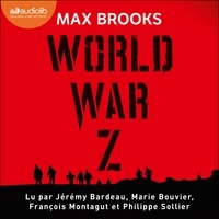 Max Brooks et Jérémy Bardeau - World War Z - Une histoire orale de la Guerre des Zombies.
