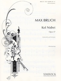 Max Bruch - Kol Nidrei opus 47 - Violoncelle, piano.