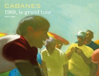 Max Cabanes - 1989, le grand Tour - Edition spéciale.