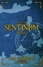 Max Carignan - Sentinum Tome 3 : Faction.