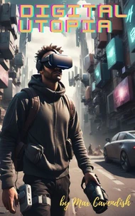 Digital Utopia