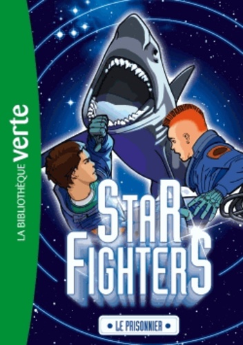 Star Fighters Tome 2 Le prisonnier - Occasion