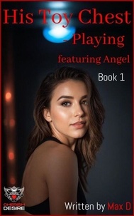 His Toy Chest - Playing featuring Angel - Angel and Tom / Ronin, #7