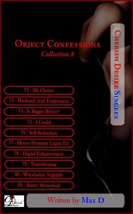 Object Confessions Collection 8