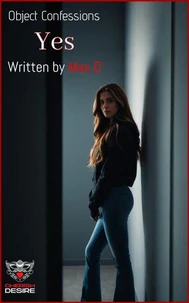 Object Confessions - Yes