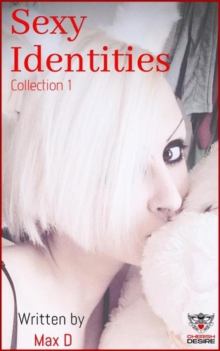  Max D - Sexy Identities Collection 1 - Cherish Desire Singles, #301.