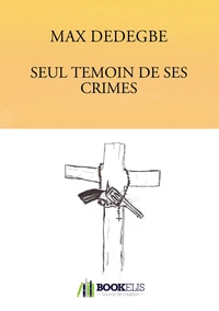 Seul témoin de ses crimes