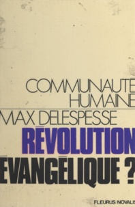 Max Delespesse - Révolution évangélique ?.