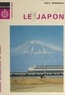 Max Derruau et Pierre George - Le Japon.