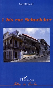Max Diomar - 1 bis rue Schoelcher.