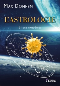 Max Donhem - L'astrologie 2 : L’astrologie et les pandémies.