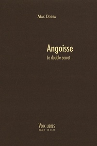 Max Dorra - Angoisse - Le double secret.