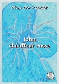 Max Du Veuzit - John, chauffeur russe.