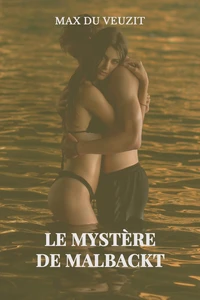 Le mystère de Malbackt