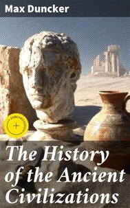The History of the Ancient Civilizations