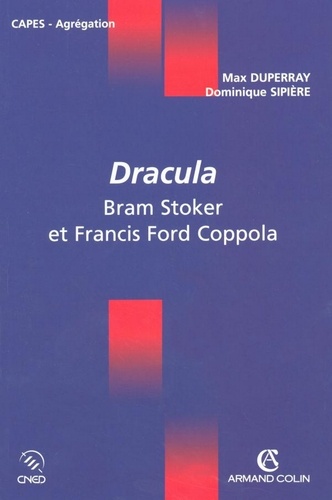 Dracula. Bram Stoker et Francis Ford Coppola