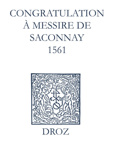 Recueil des opuscules 1566. Congratulation à Messire de Saconnay (1561)