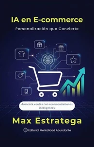 IA en E-commerce: Personalización que Convierte Aumenta ventas con recomendaciones inteligentes