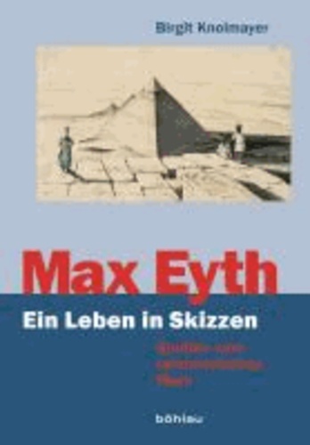 Max Eyth. Ein Leben in Skizzen - Studien zum zeichnerischen Werk.