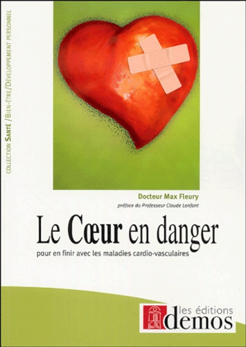 Le coeur en danger de Max Fleury - Livre - Decitre