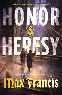 Honor &amp; Heresy