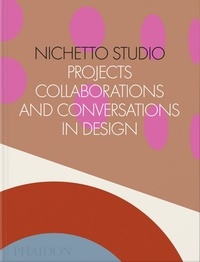 Max Fraser et Francesca Picchi - Nichetto Studio - Projects Collaborations and Conversations In Design.