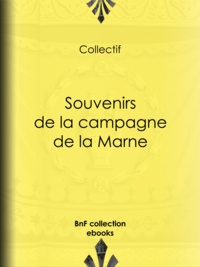 Max Freiherr von Lothar Clemen Hausen et Marie Joseph Henri Mabille - Souvenirs de la campagne de la Marne.