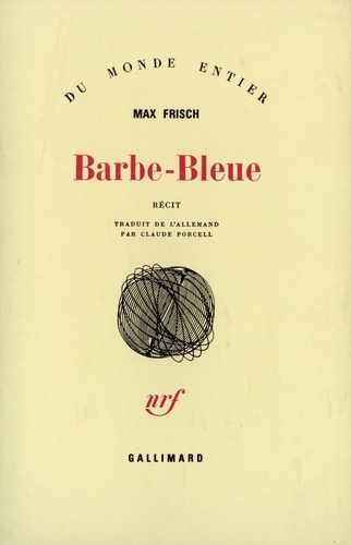 Max Frisch - Barbe-Bleue - Récit.