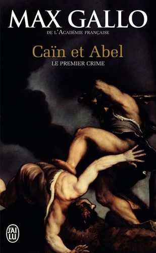 Caïn et Abel. Le premier crime