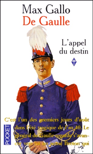Max Gallo - De Gaulle. Tome 1, L'Appel Du Destin.