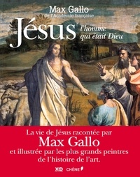 Max Gallo - Jésus, l'homme qui était Dieu.