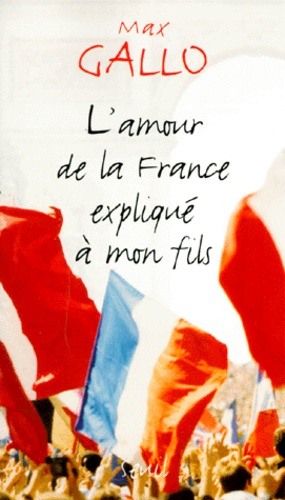 L'amour de la France expliqué à mon fils