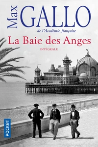 La Baie des Anges ; Le Palais des Fêtes ; La Promenade des Anglais