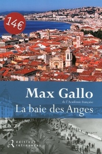 Max Gallo - La baie des Anges.