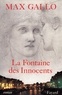 Max Gallo - La Fontaine des Innocents.