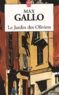 Max Gallo - Le Jardin Des Oliviers.