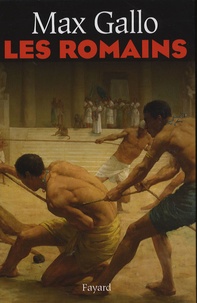 Max Gallo - Les Romains  : Coffret 5 volumes : Tome 1, Spartacus ; Tome 2, Néron ; Tome 3, Titus ; Tome 4, Marc Aurèle ; Tome 5, Constantin le Grand.