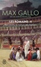 Max Gallo - Les Romains Tome 4 : Marc Aurèle - Le martyre des chrétiens.