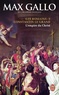 Max Gallo - Les Romains Tome 5 : Constantin le Grand - L'empire du Christ.