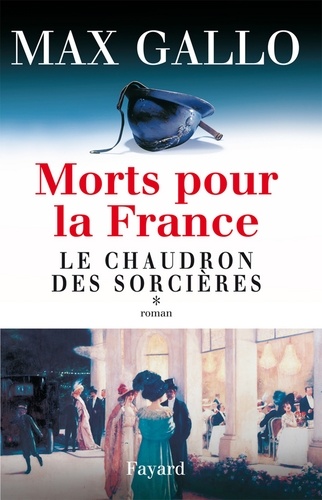 Morts pour la France, tome 1. Le Chaudron des sorcières