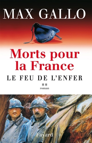 Morts pour la France, tome 2. Le Feu de l'enfer