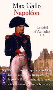 Max Gallo - Napoléon Tome 2 : Le soleil d'Austerlitz.