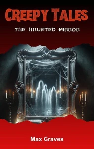 The Haunted Mirror